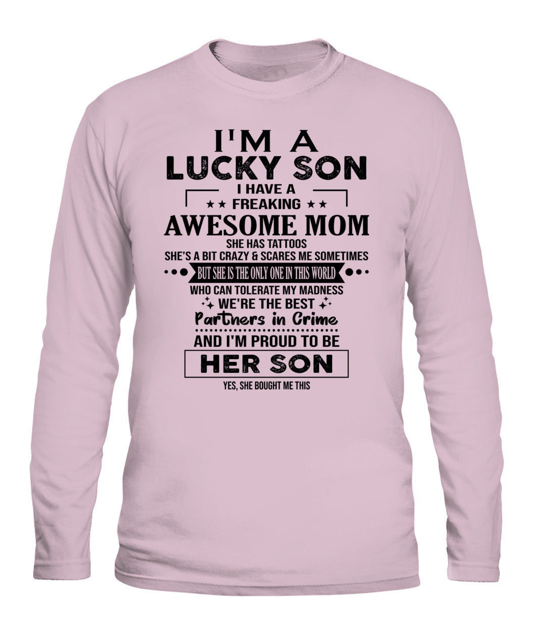 ICH BIN EIN GLÜCKLICHER SOHN, ICH HABE EINE VERDAMMT FANTASTISCHE MUTTER tt