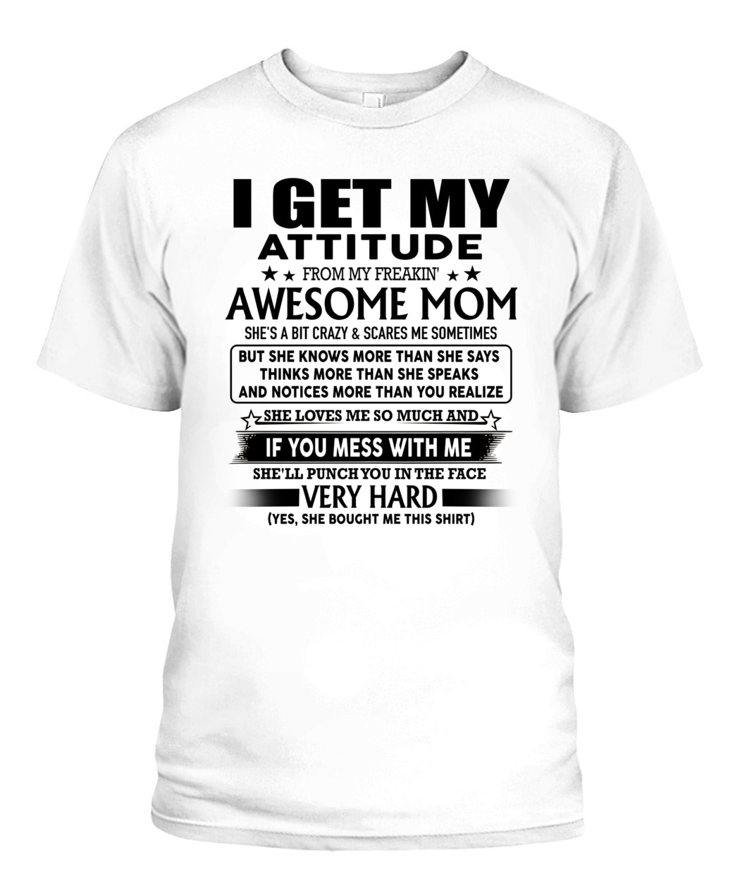 I GET MY ATTITUDE FROM MY FREAKIN AWESOME MOM 00