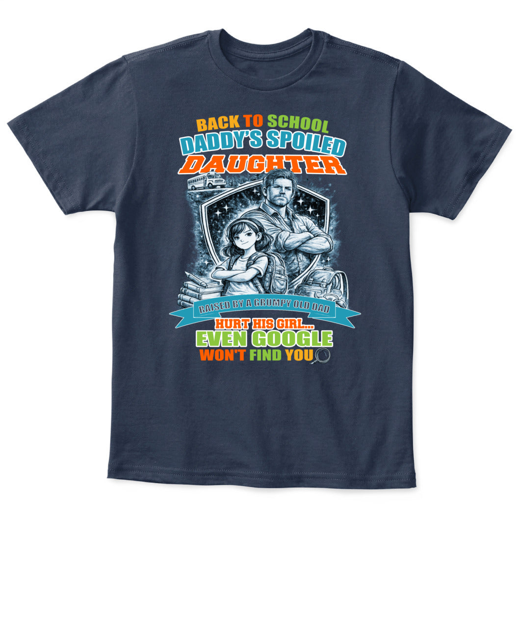 Back To School Daddy’s Spoiled Daughter Shirt-us-sku60