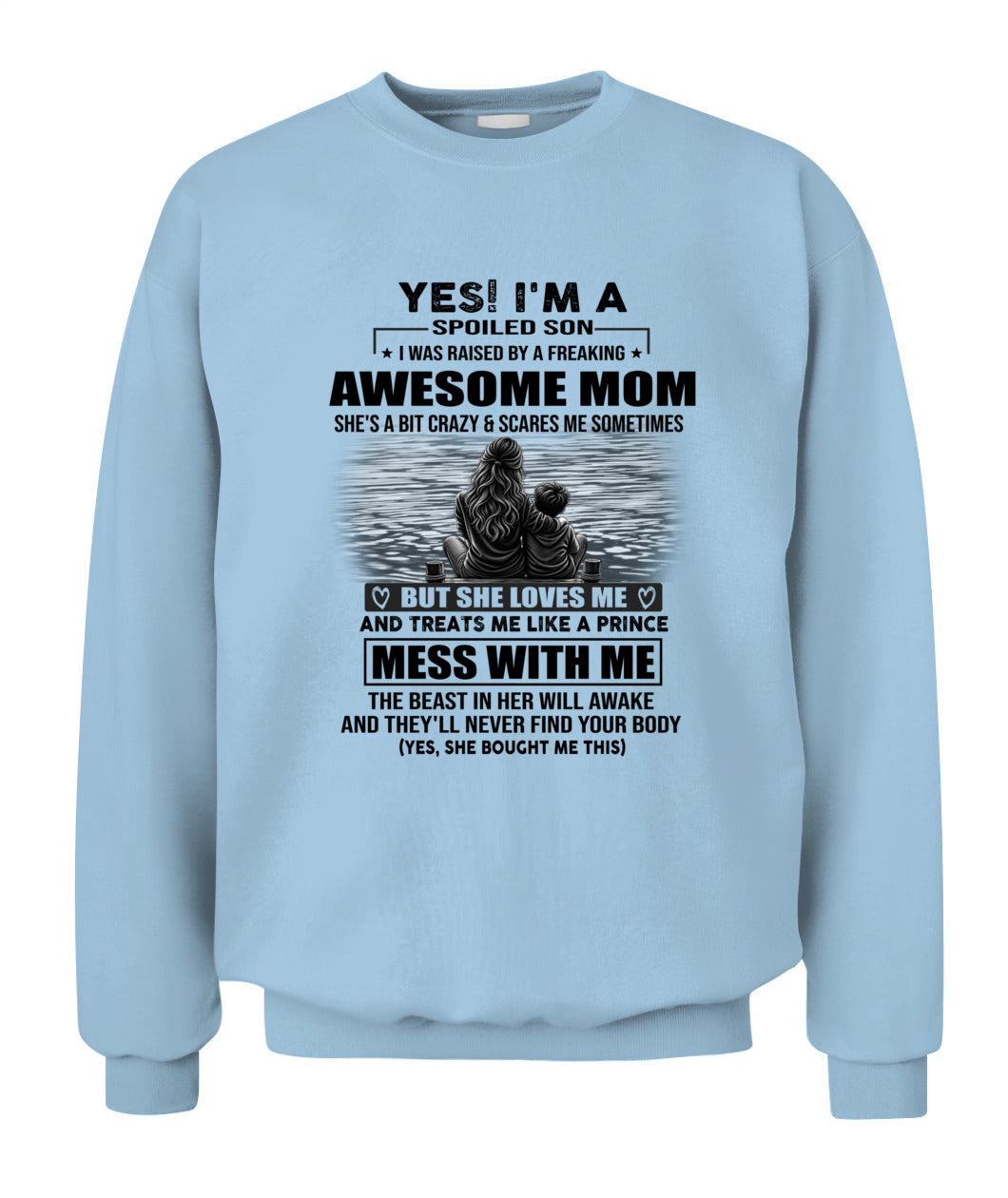 YES! I'M A SPOILED SON US SKU 1043 00