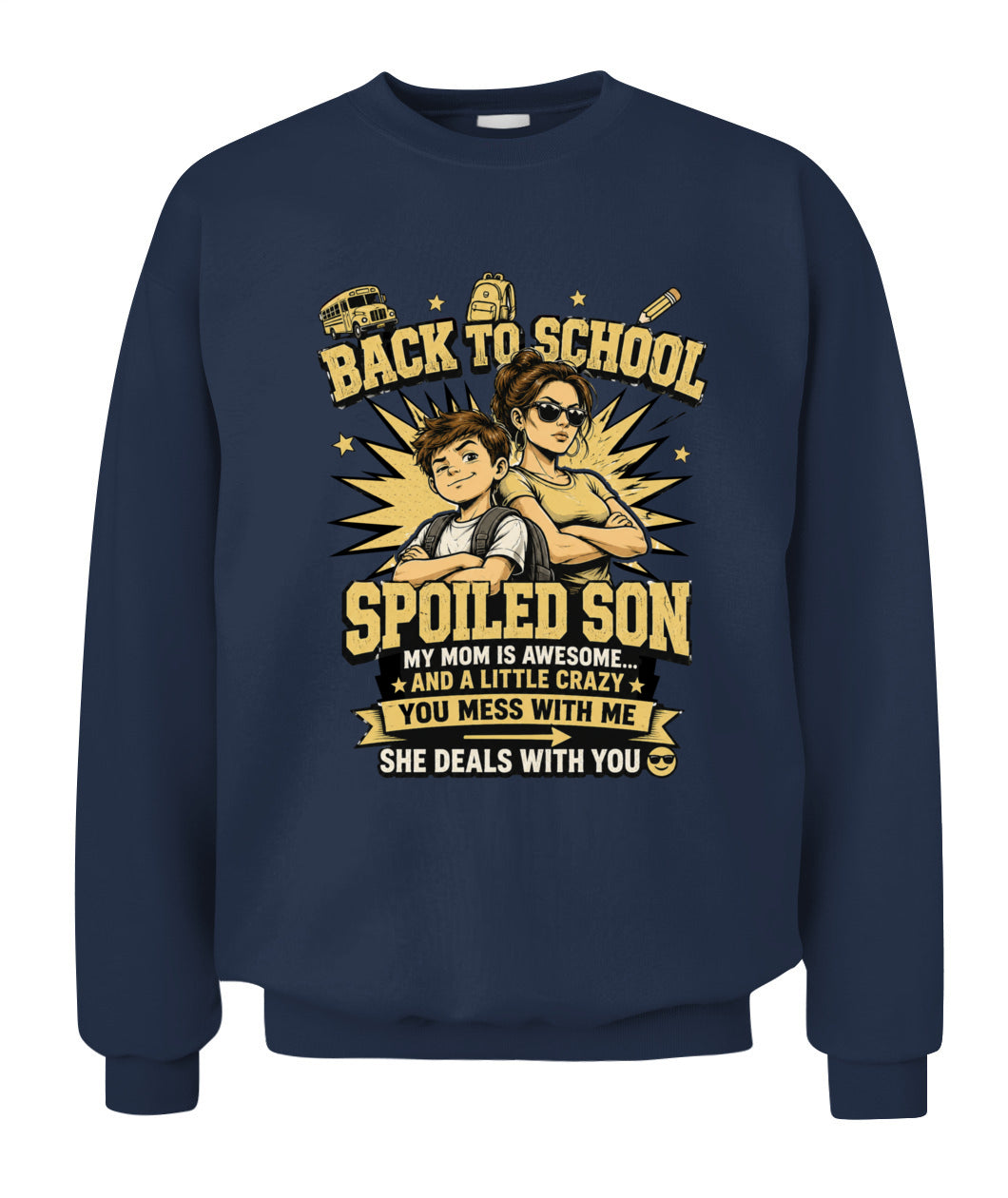 Back To School Spoiled Son Shirt-US-SKU57