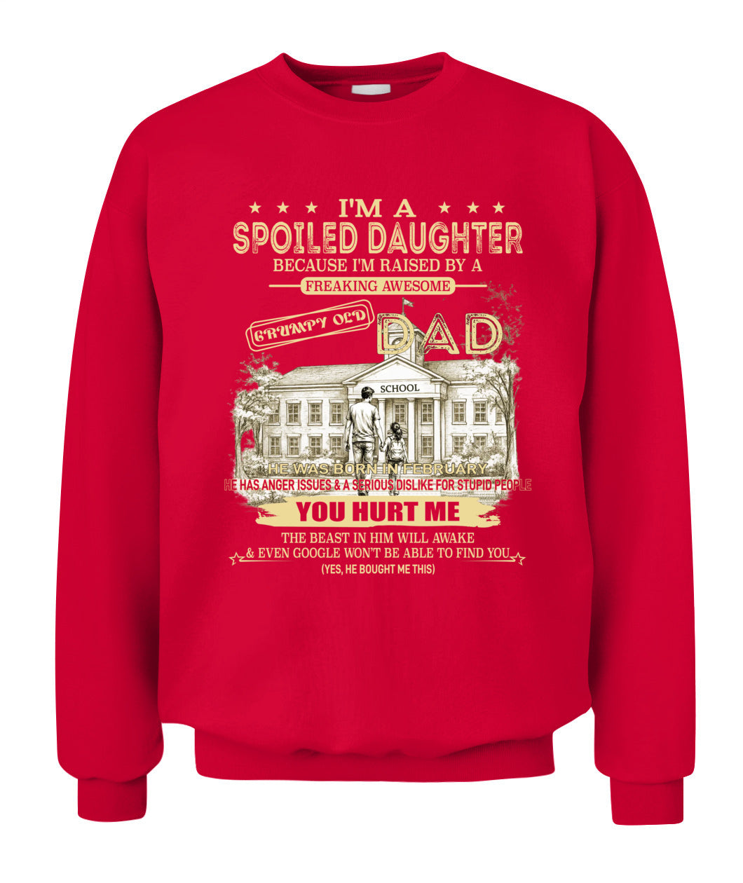 Spoiled Daughter Shirt Back To School  Funny Dad Gift Tee Grumpy Old Dad Graphic Cute Daughter Outfit for School First Day Back To School Gift 02