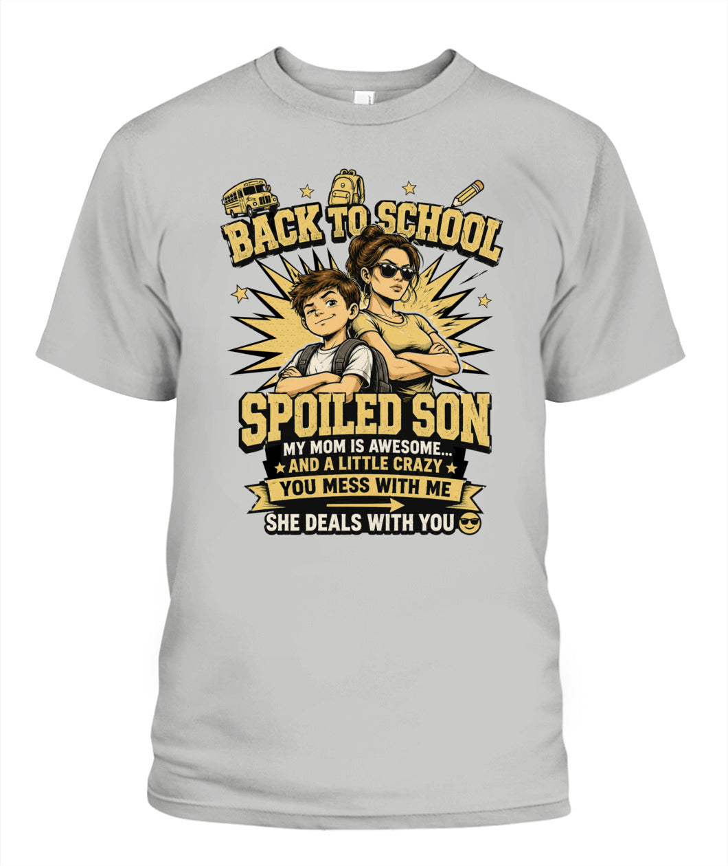 Back To School Spoiled Son Shirt-US-SKU57