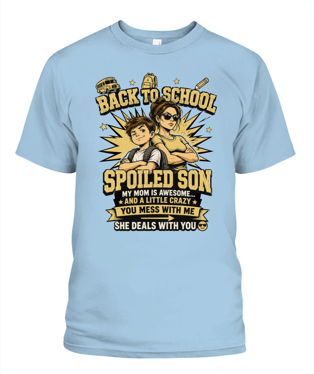 Back To School Spoiled Son Shirt-US-SKU57