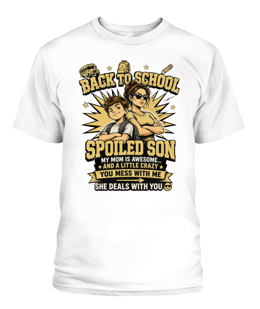 Back To School Spoiled Son Shirt-US-SKU57