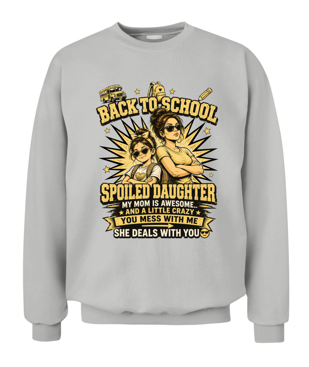 Back To School Spoiled Daughter Shirt-US-SKU58