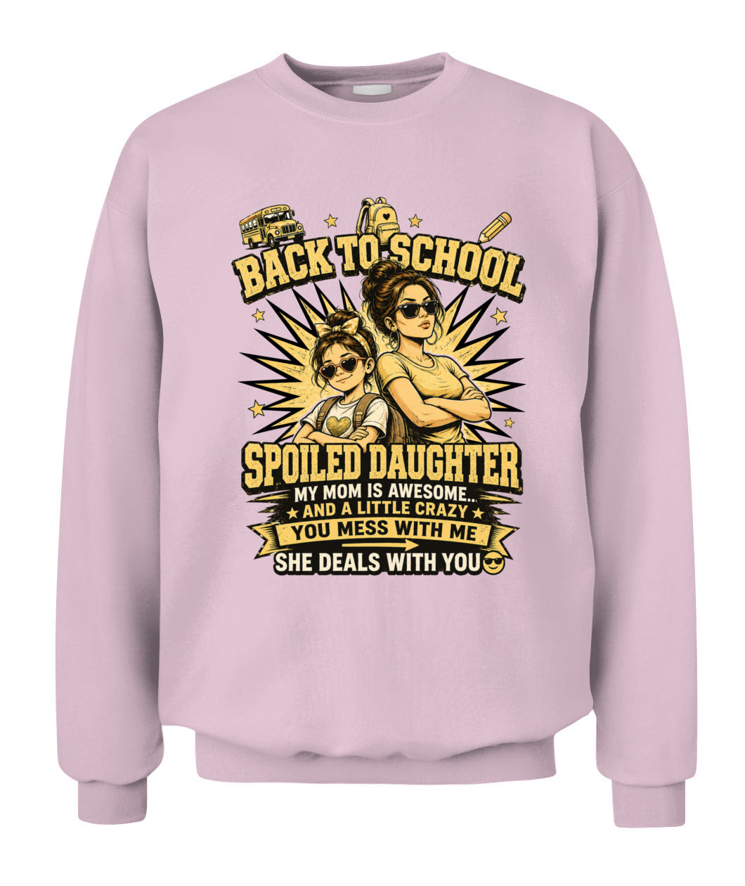 Back To School Spoiled Daughter Shirt-US-SKU58