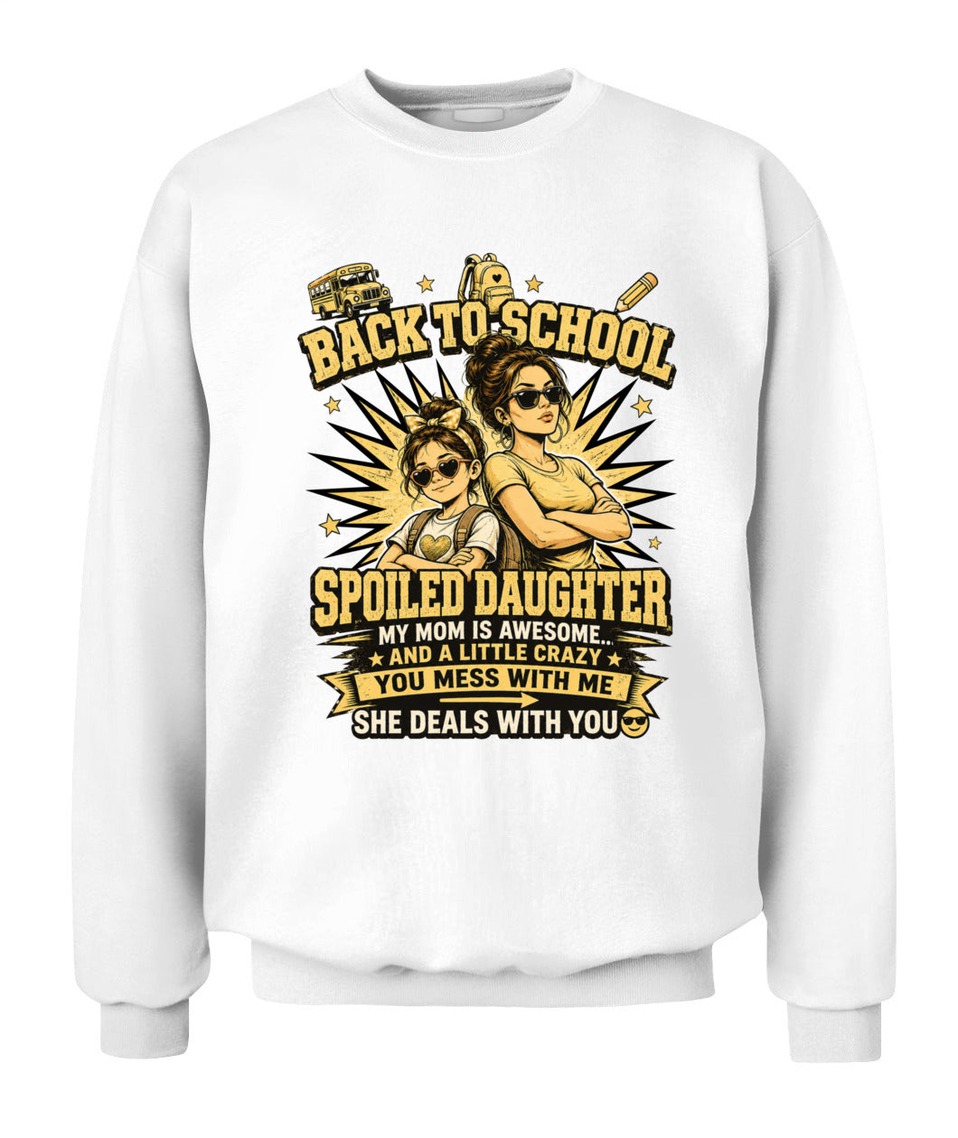 Back To School Spoiled Daughter Shirt-US-SKU58