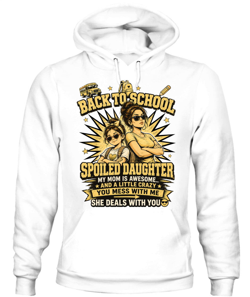 Back To School Spoiled Daughter Shirt-US-SKU58
