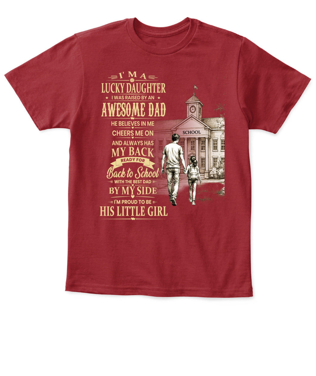 I'm A Lucky Daughter Shirt | Awesome Dad Back to School T-Shirt | Father Daughter Gift Tee