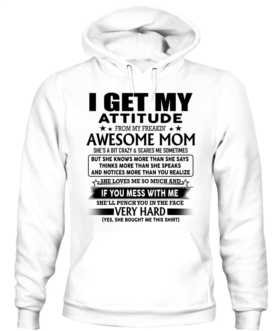I GET MY ATTITUDE FROM MY FREAKIN' AWESOME MOM US SKU06 00