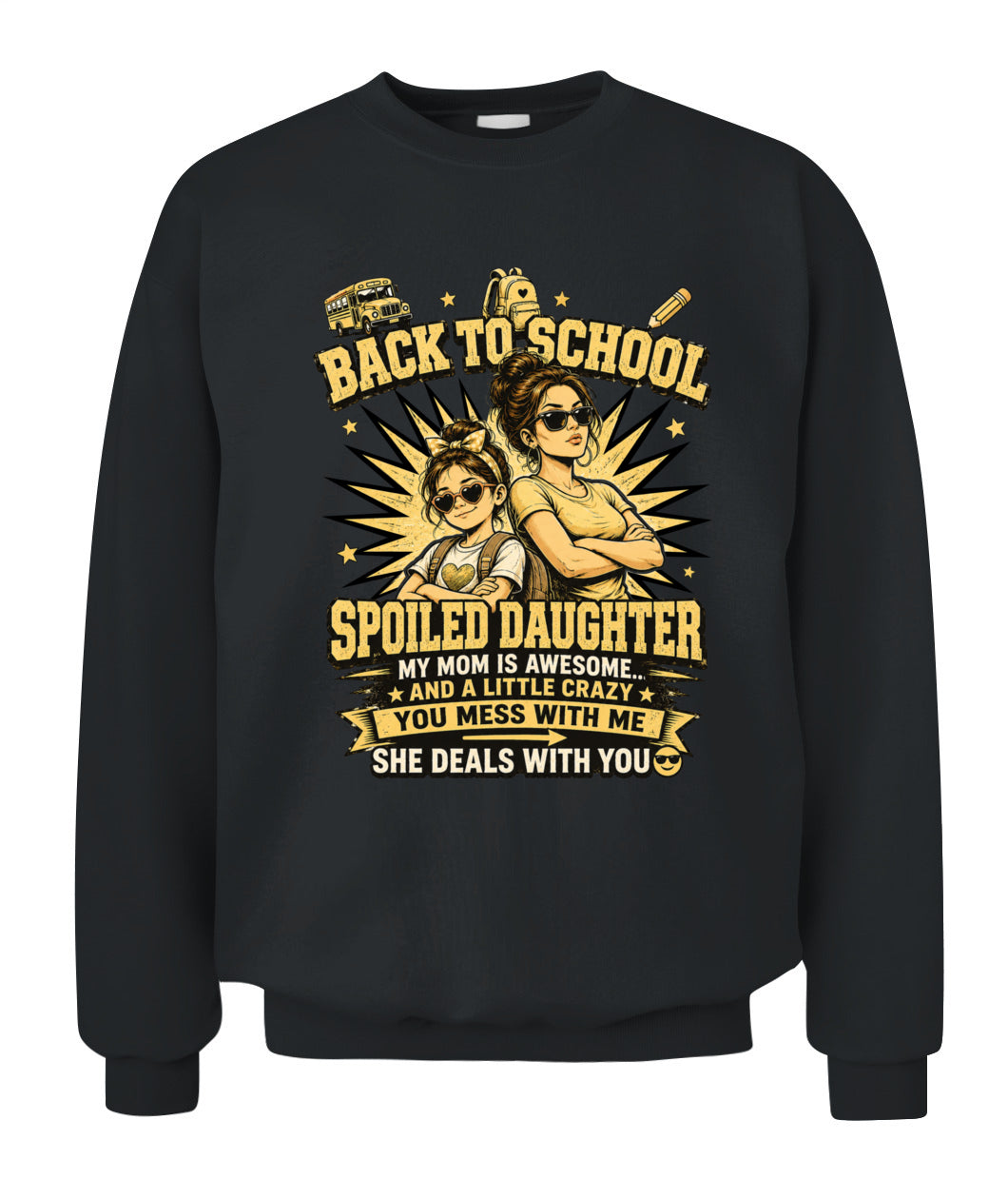 Back To School Spoiled Daughter Shirt-US-SKU58
