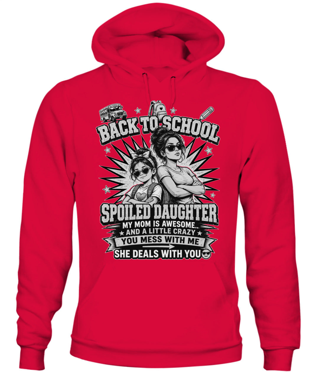 Back To School Spoiled Daughter Shirt-US-SKU58-Black-White