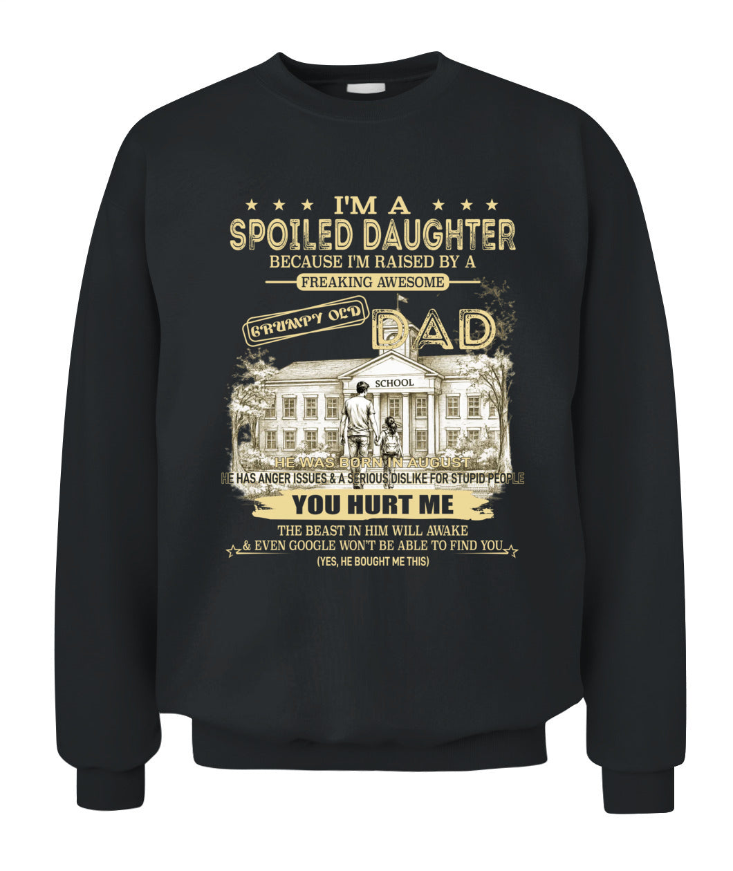 Spoiled Daughter Shirt Back To School  Funny Dad Gift Tee Grumpy Old Dad Graphic Cute Daughter Outfit for School First Day Back To School Gift 08