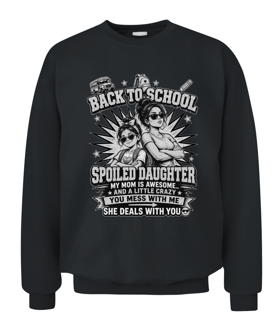 Back To School Spoiled Daughter Shirt-US-SKU58-Black-White