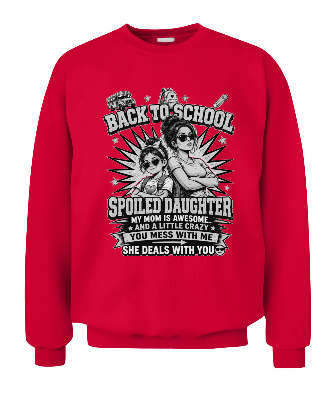 Back To School Spoiled Daughter Shirt-US-SKU58-Black-White