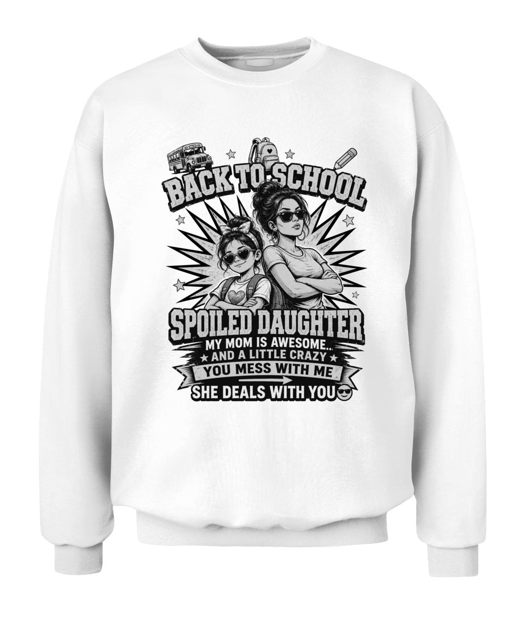 Back To School Spoiled Daughter Shirt-US-SKU58-Black-White