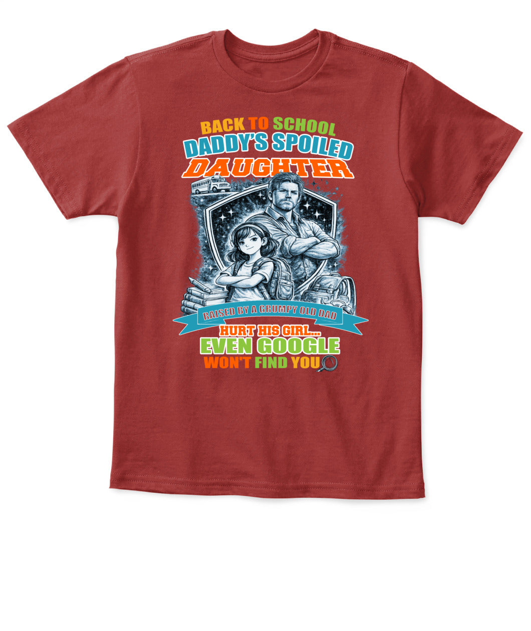 Back To School Daddy’s Spoiled Daughter Shirt-us-sku60