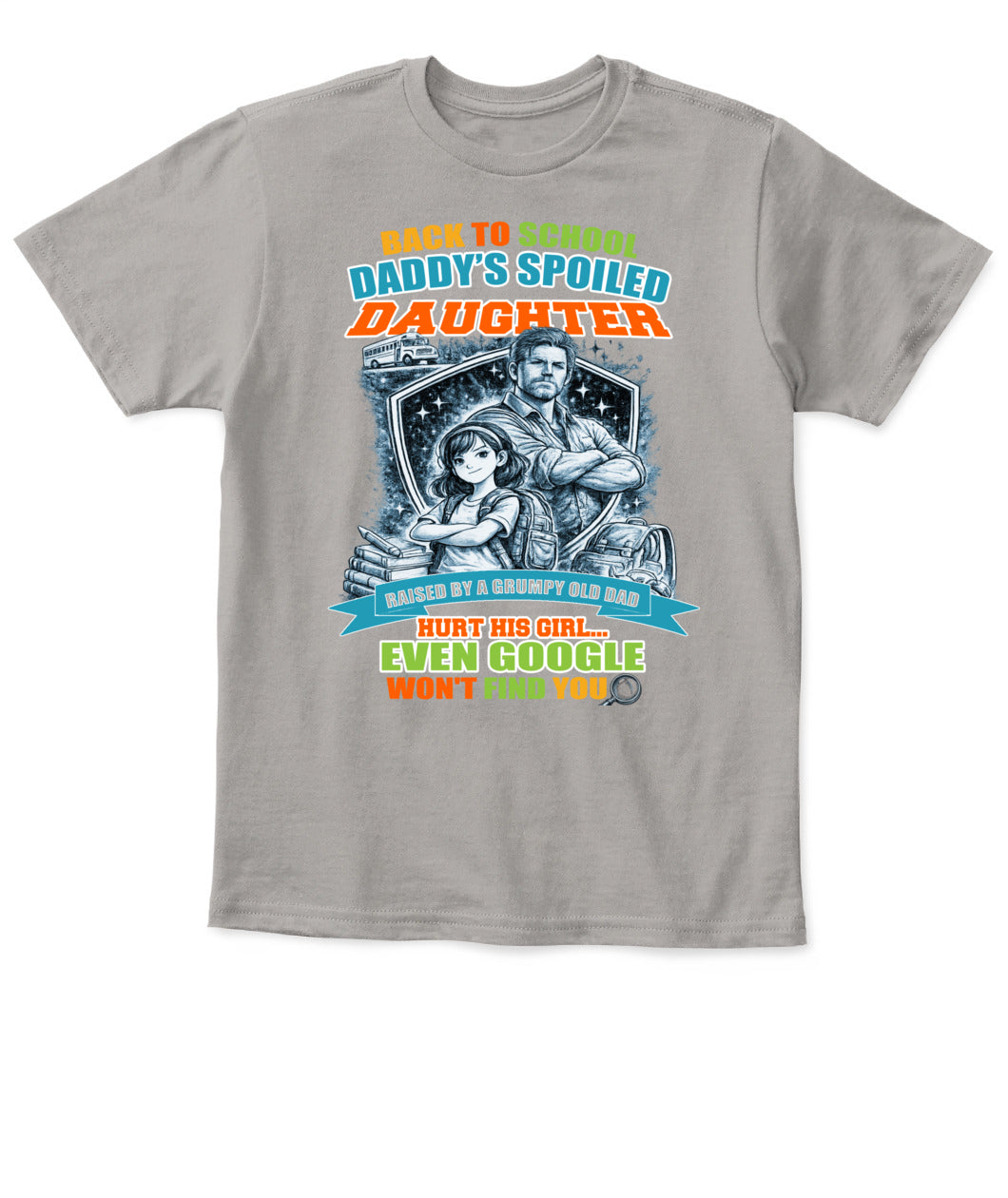 Back To School Daddy’s Spoiled Daughter Shirt-us-sku60