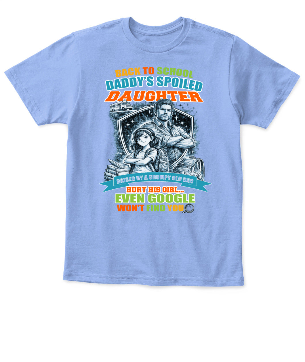 Back To School Daddy’s Spoiled Daughter Shirt-us-sku60