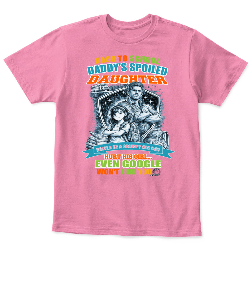 Back To School Daddy’s Spoiled Daughter Shirt-us-sku60