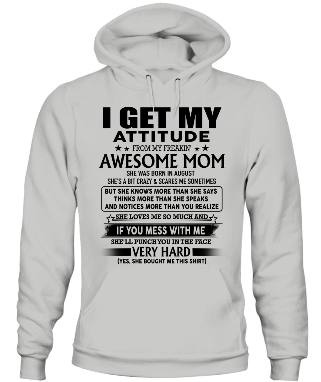 I GET MY ATTITUDE FROM MY FREAKIN AWESOME MOM 08
