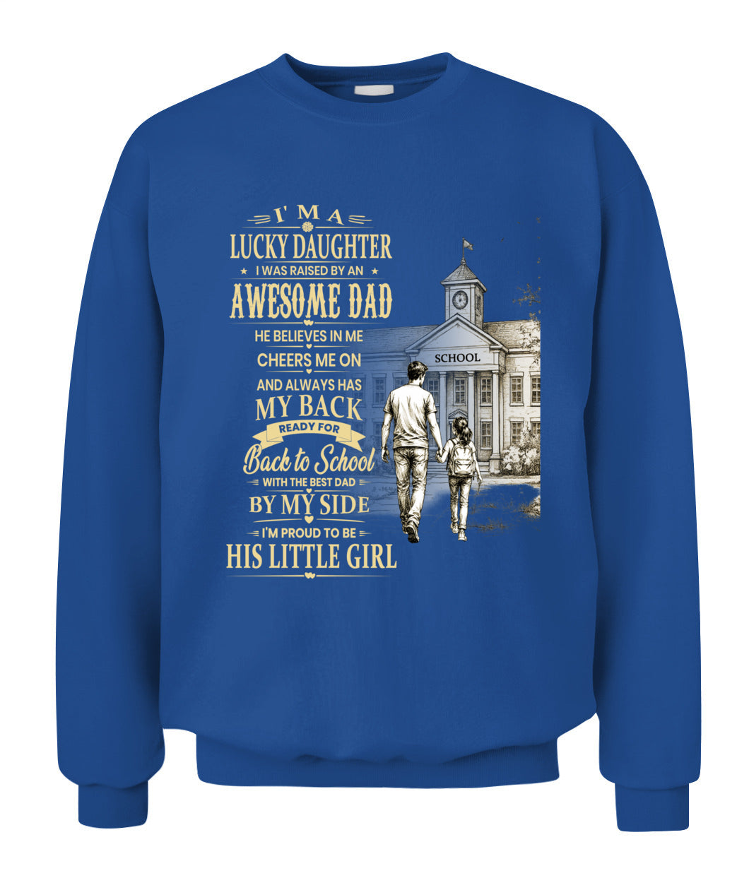 I'm A Lucky Daughter Shirt | Awesome Dad Back to School T-Shirt | Father Daughter Gift Tee