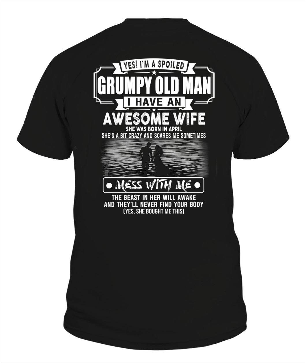 YES IM A SPOILED GRUMPY OLD MAN US SKU1139 04
