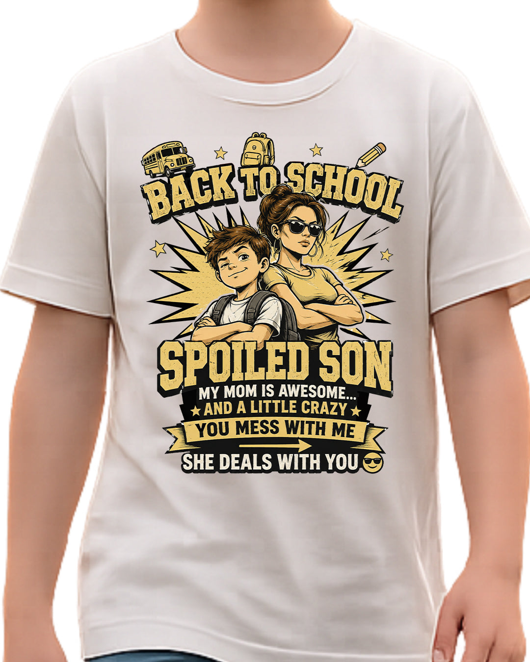 Back To School Spoiled Son Shirt-US-SKU57