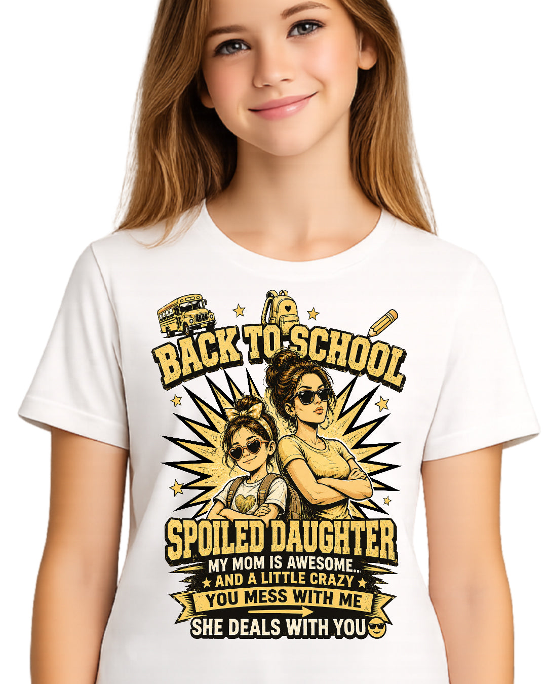 Back To School Spoiled Daughter Shirt-US-SKU58