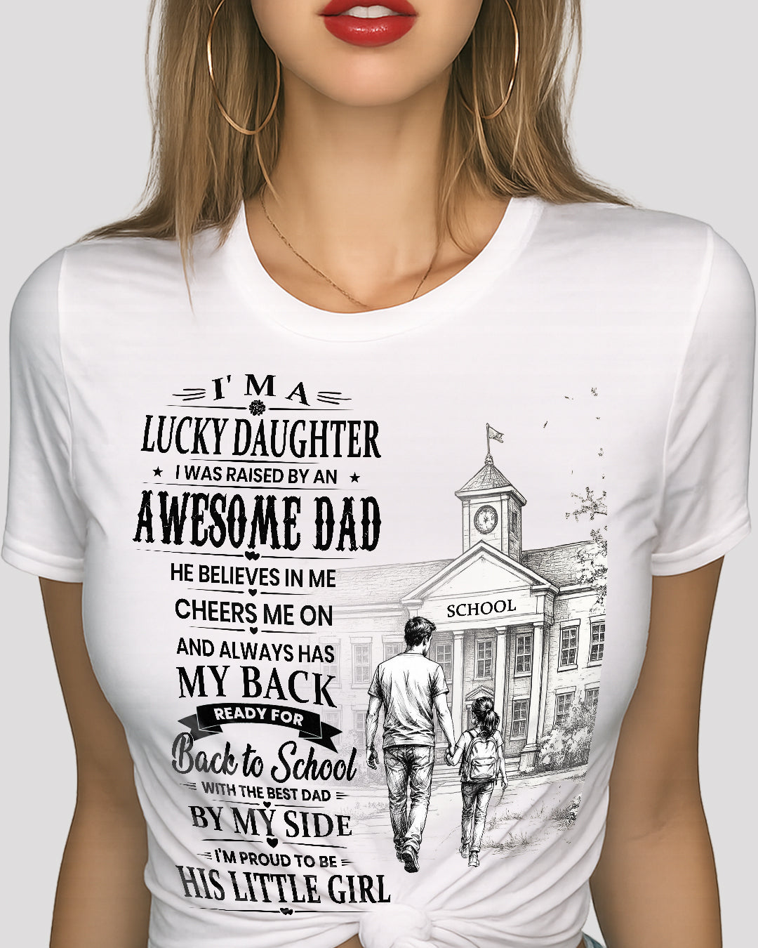 I'm A Lucky Daughter Shirt | Awesome Dad Back to School T-Shirt | Father Daughter Gift Tee