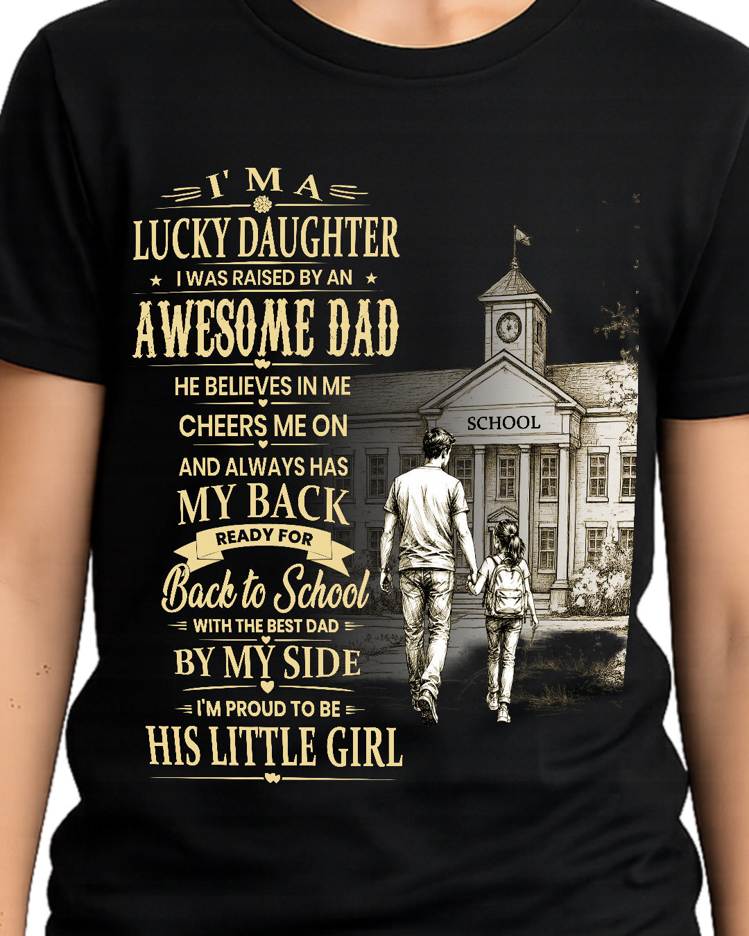I'm A Lucky Daughter Shirt | Awesome Dad Back to School T-Shirt | Father Daughter Gift Tee