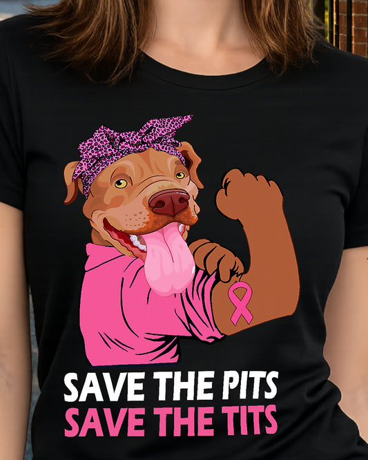 D10-Pitbull Lover Dog Save The Pits Save The Tits Pitbull Dog Breast Cancer Month 406 Pitbulls Classic T