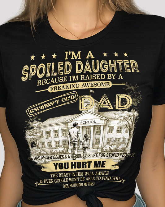 Spoiled Daughter Shirt Back To School  Funny Dad Gift Tee Grumpy Old Dad Graphic Cute Daughter Outfit for School First Day Back To School Gift 10