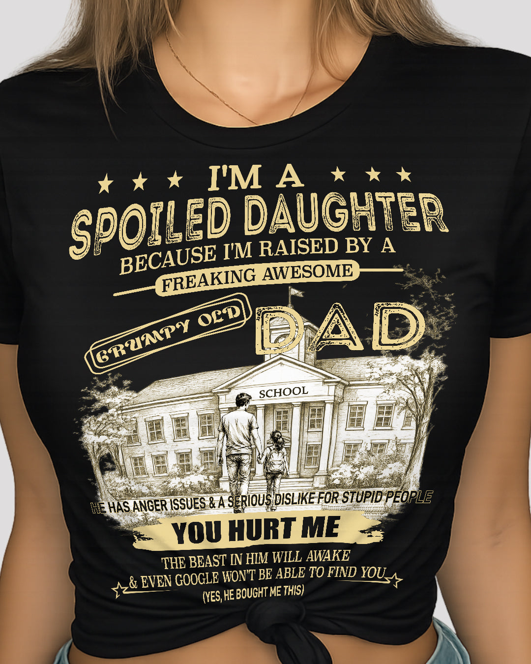 Spoiled Daughter Shirt Back To School  Funny Dad Gift Tee Grumpy Old Dad Graphic Cute Daughter Outfit for School First Day Back To School Gift 08