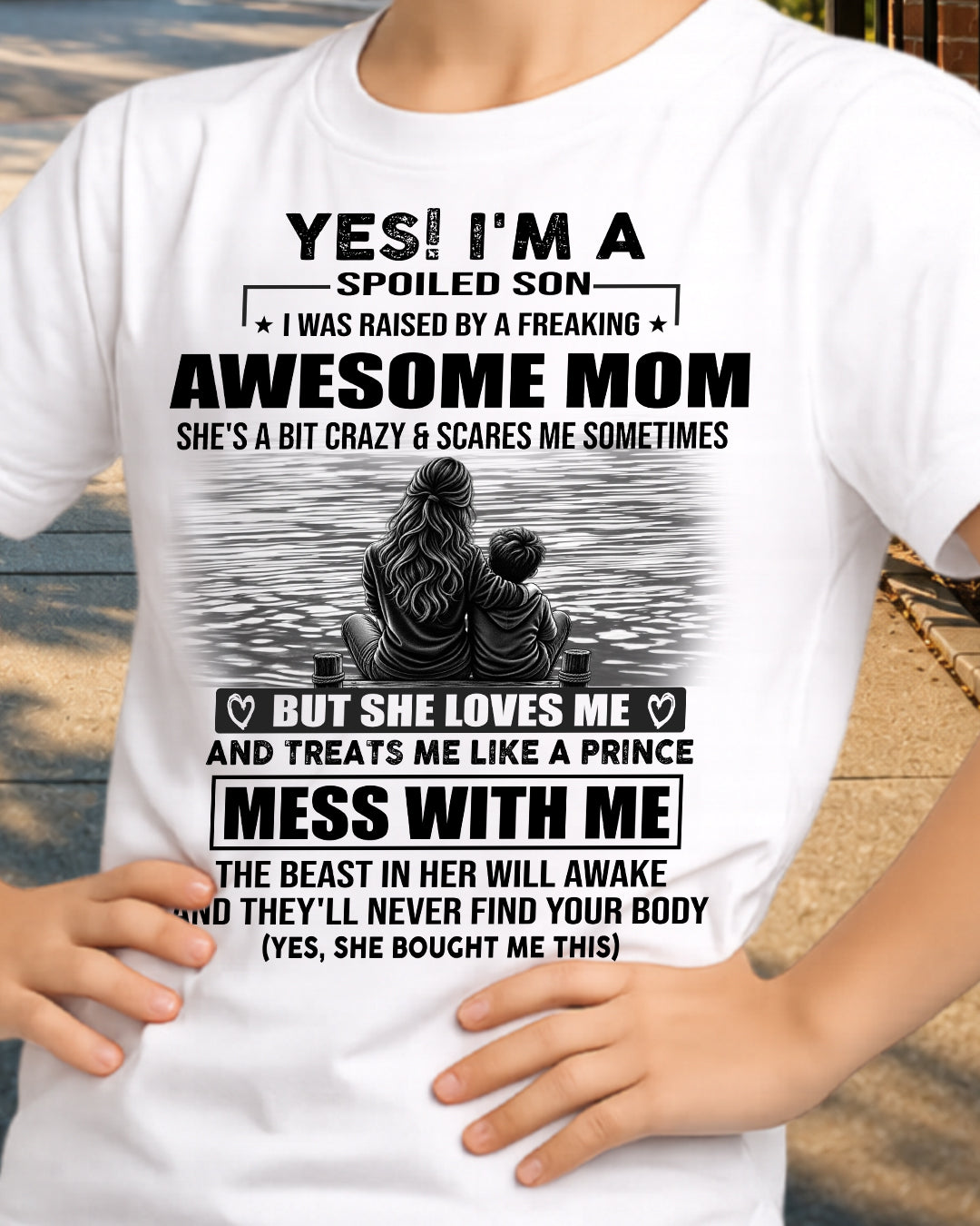 YES! I'M A SPOILED SON US SKU 1043 00