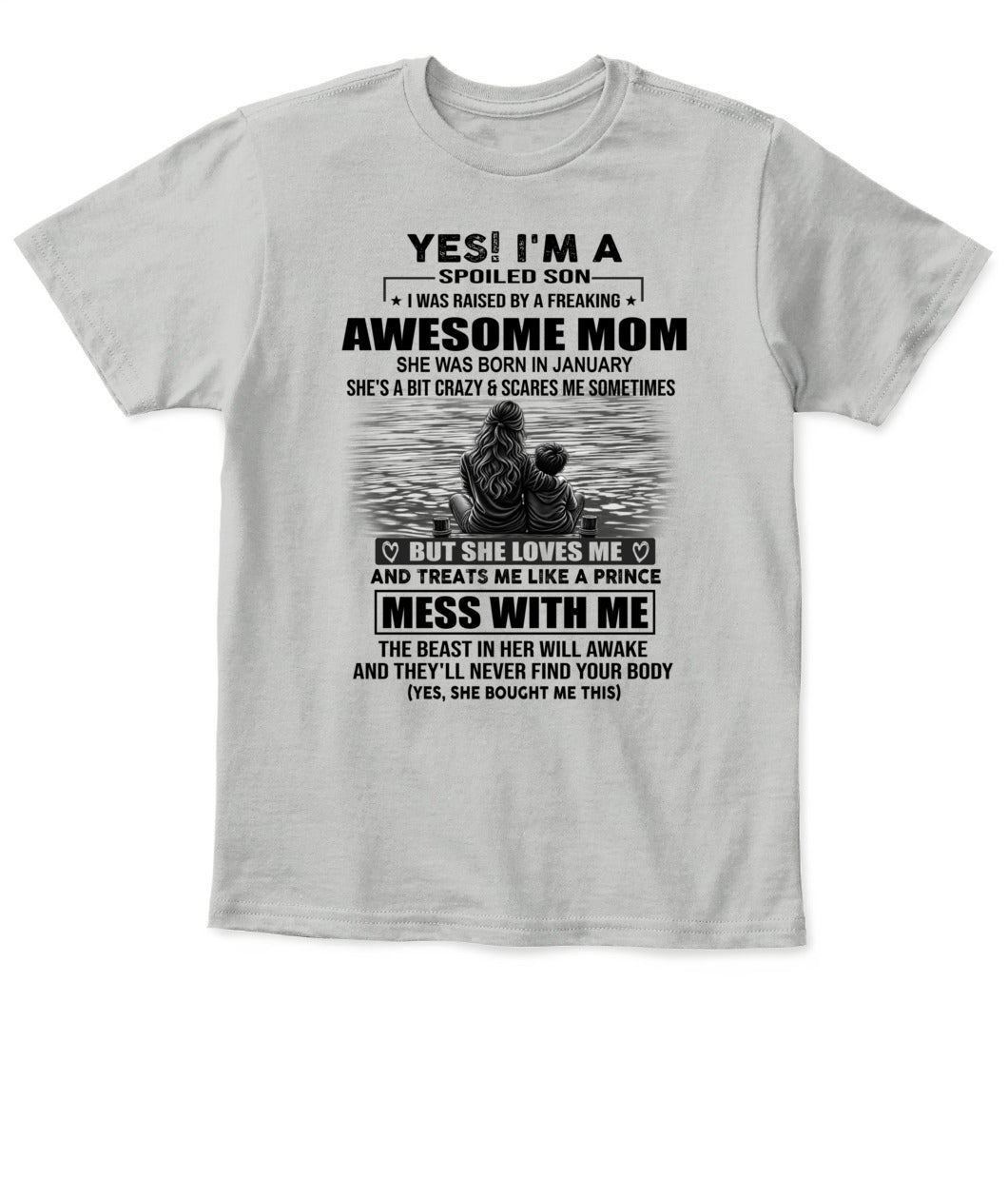 YES IM A SPOILED SON US SKU 1043 01