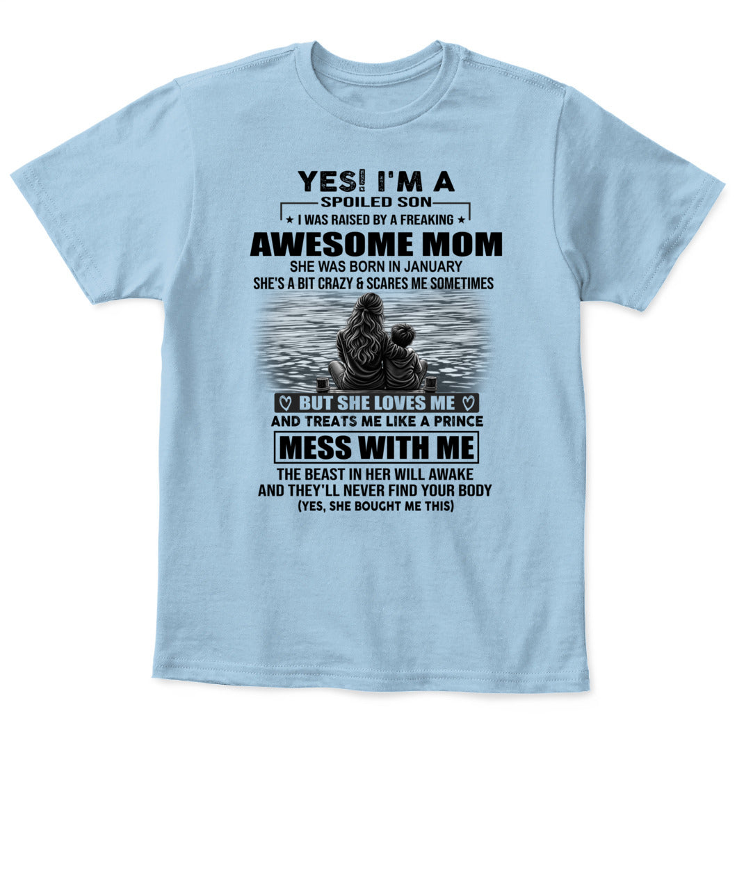 YES IM A SPOILED SON US SKU 1043 01