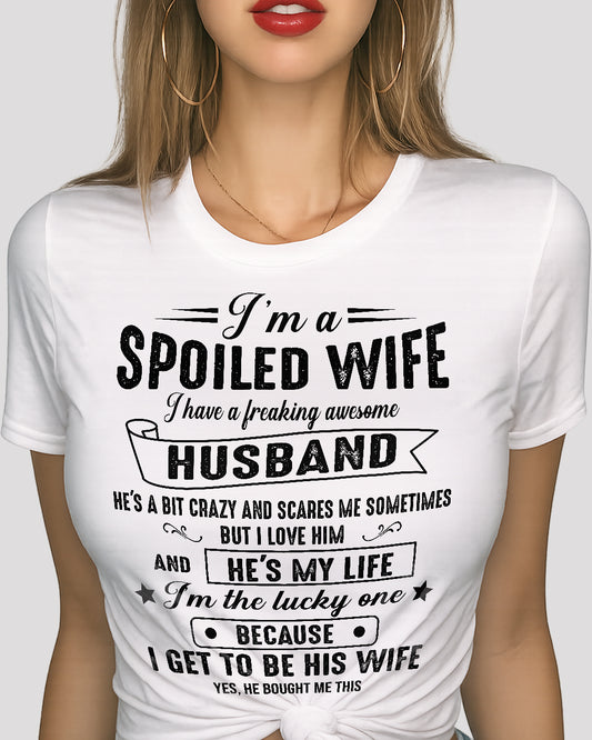 Im a spoiled wife I have a great husband 00_SKU16