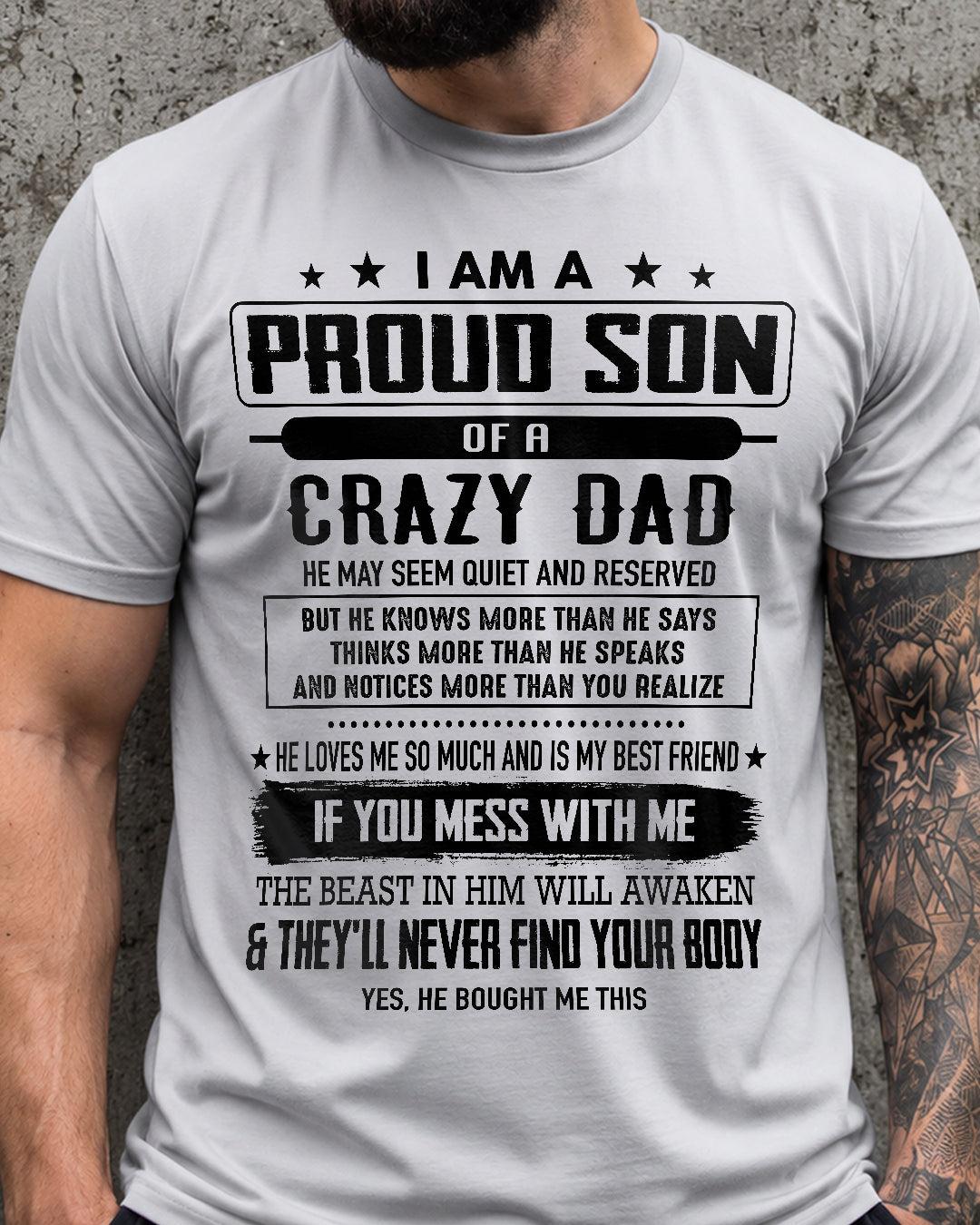 I AM A PROUD SON OF A CRAZY DAD 05