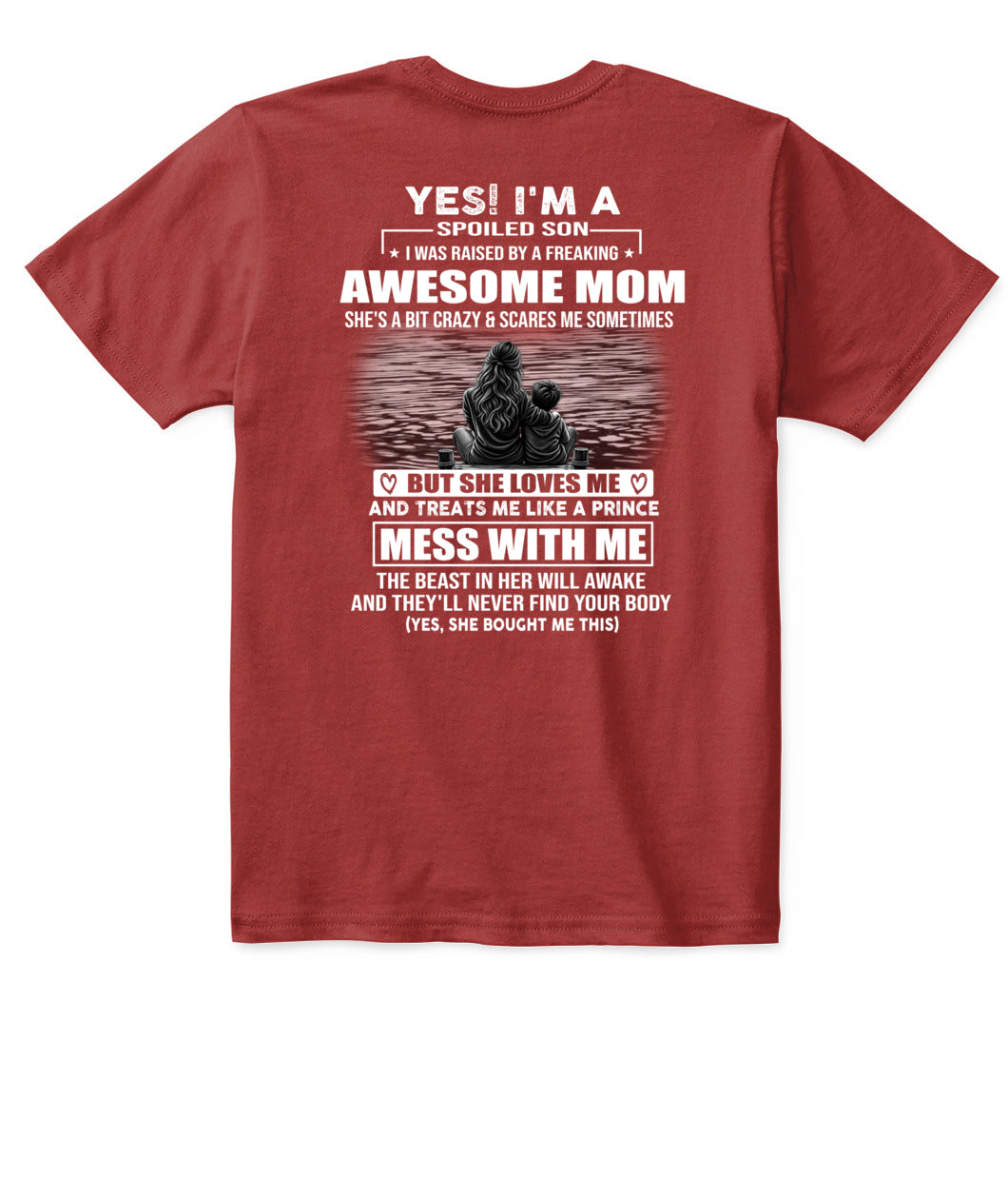YES! I'M A SPOILED SON US SKU 1042 00
