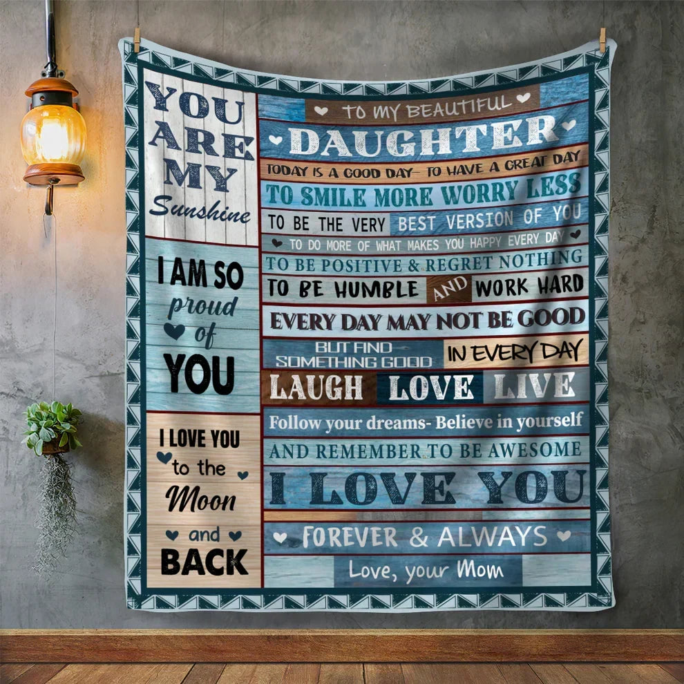 Special Gift For Your Daughter Blanket - BLANKETS FROM MOM 197