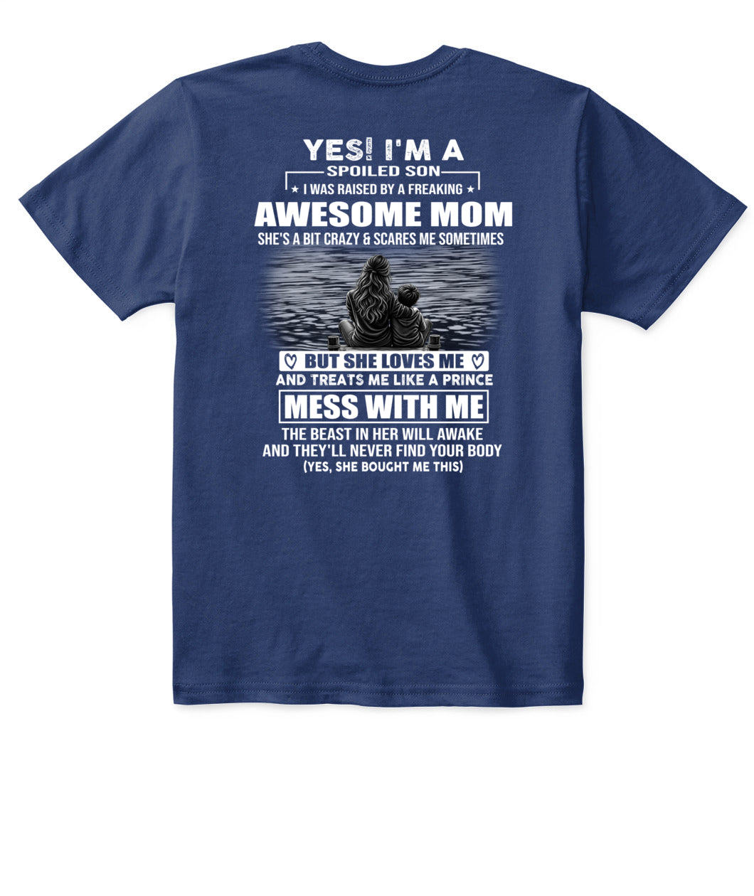 YES! I'M A SPOILED SON US SKU 1042 00