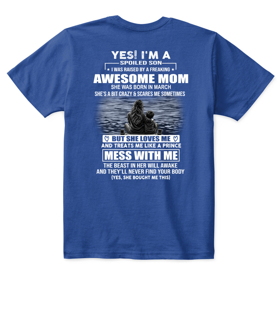 YES IM A SPOILED SON US SKU 1042 03
