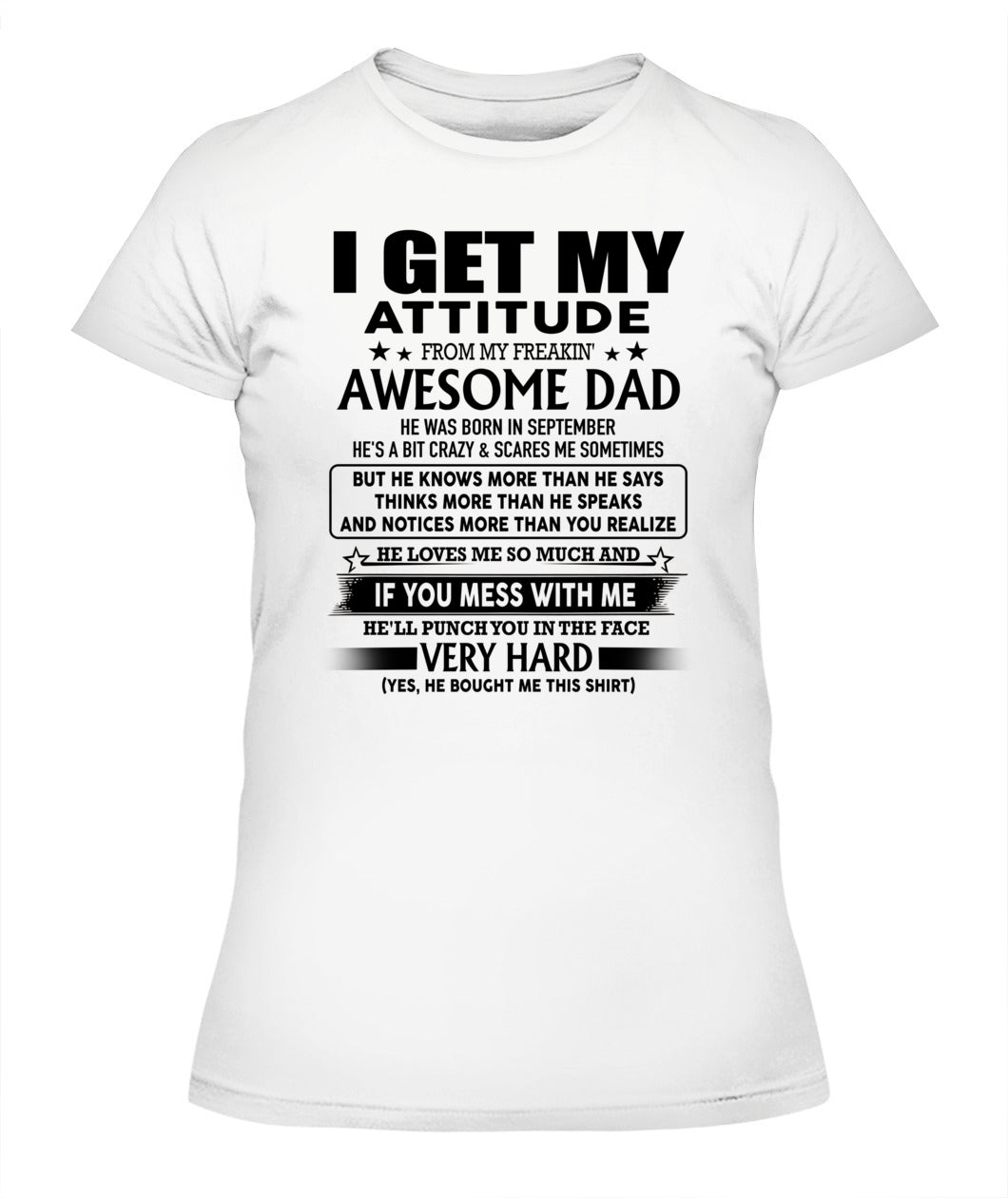 I GET MY ATTITUDE FROM MY FREAKIN AWESOME DAD 09
