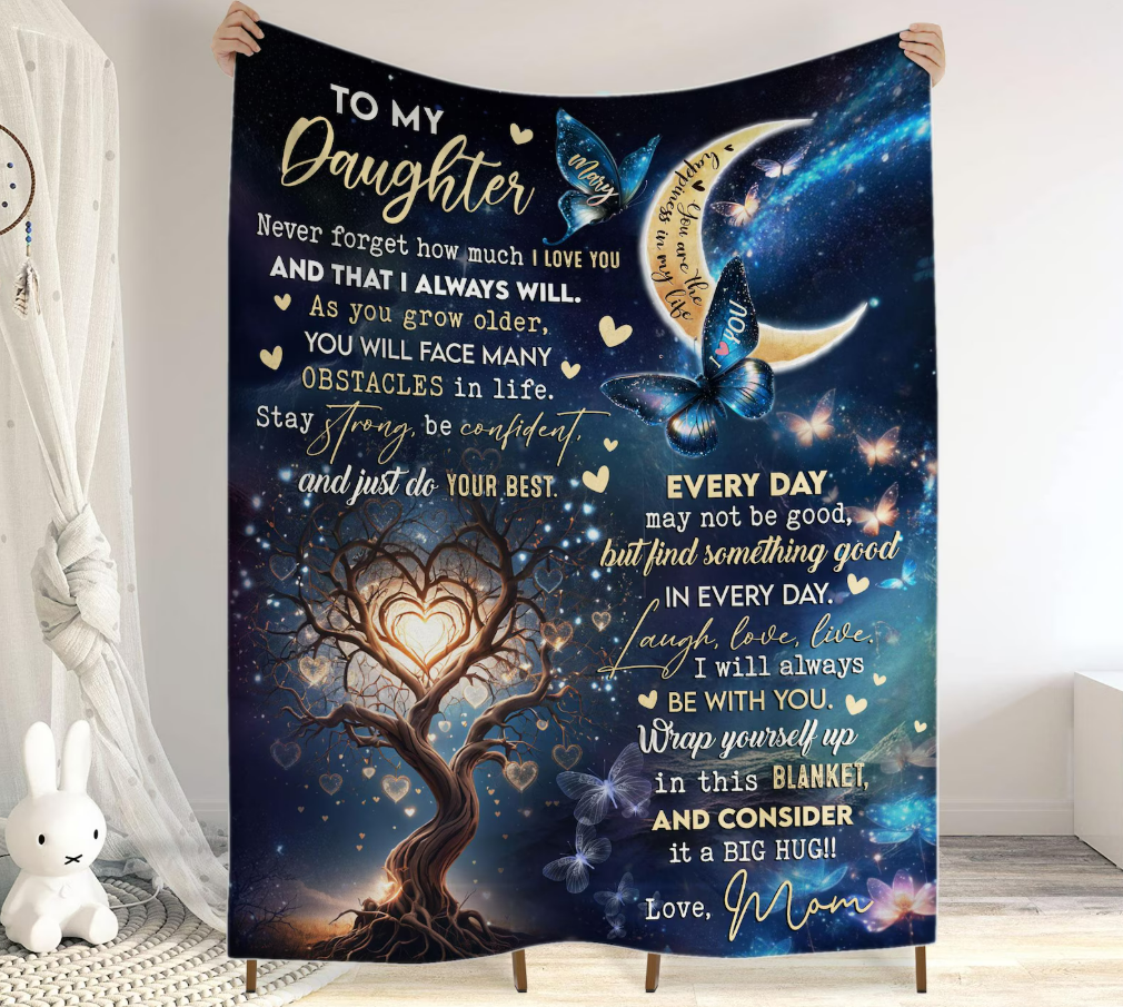 Special Gift For Daughter - BLANKETS FROM MOM 192