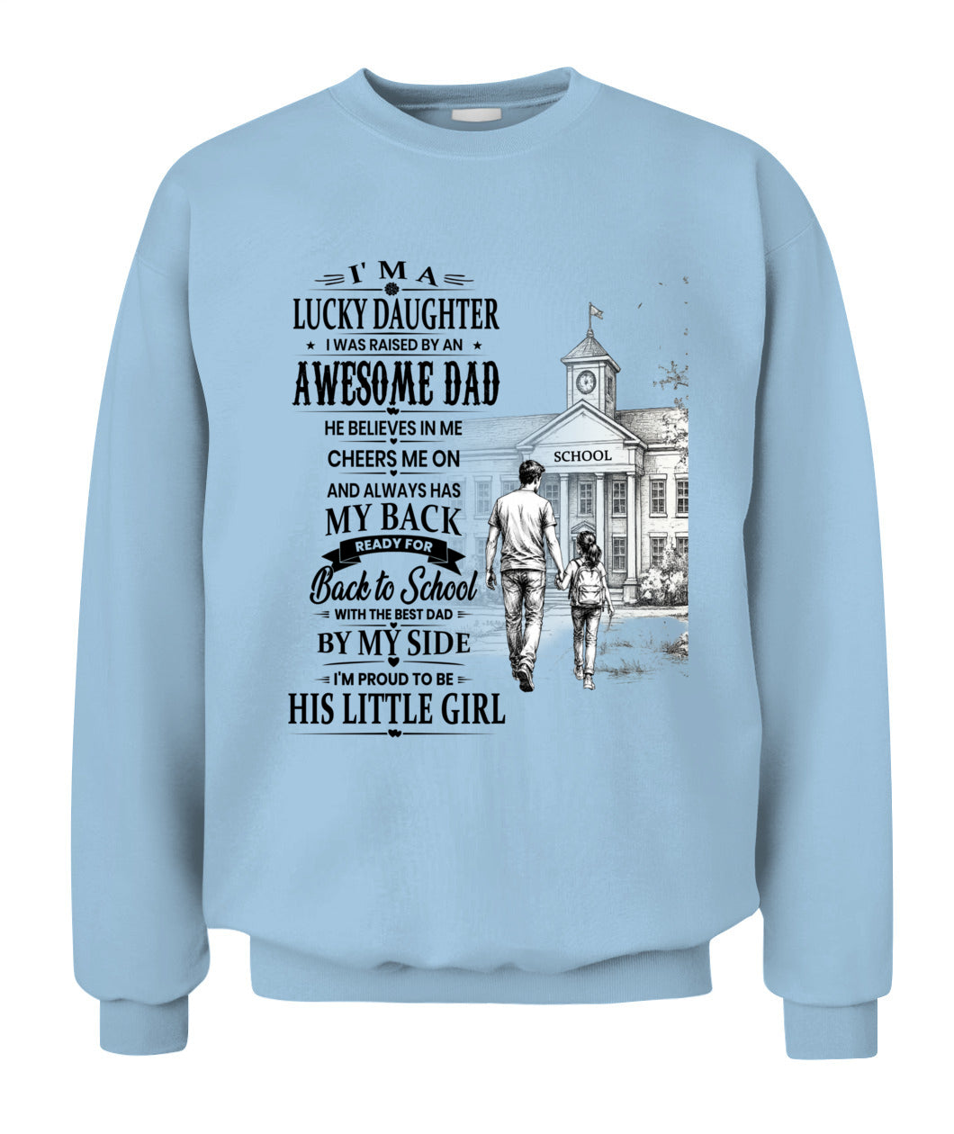 I'm A Lucky Daughter Shirt | Awesome Dad Back to School T-Shirt | Father Daughter Gift Tee