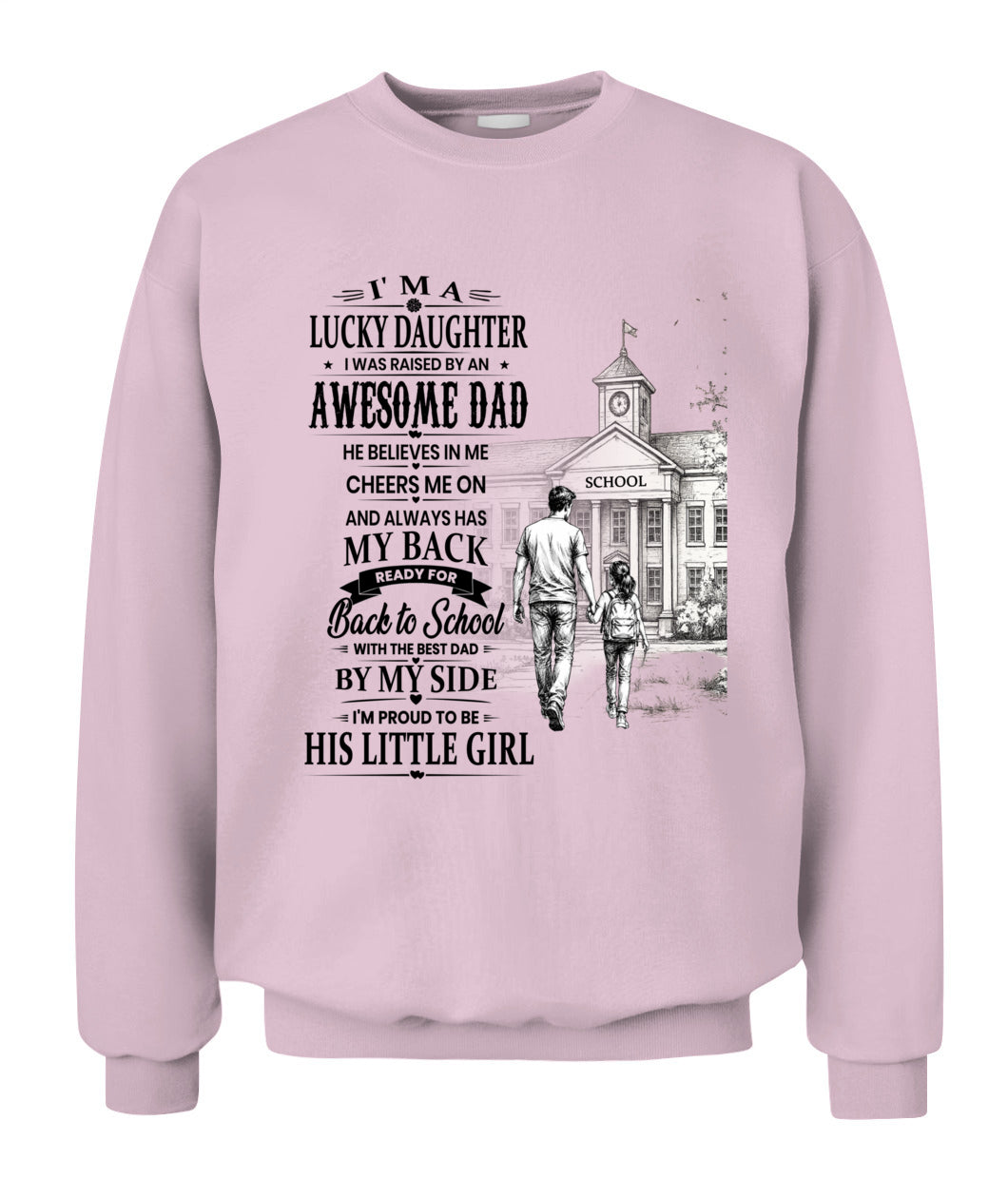 I'm A Lucky Daughter Shirt | Awesome Dad Back to School T-Shirt | Father Daughter Gift Tee