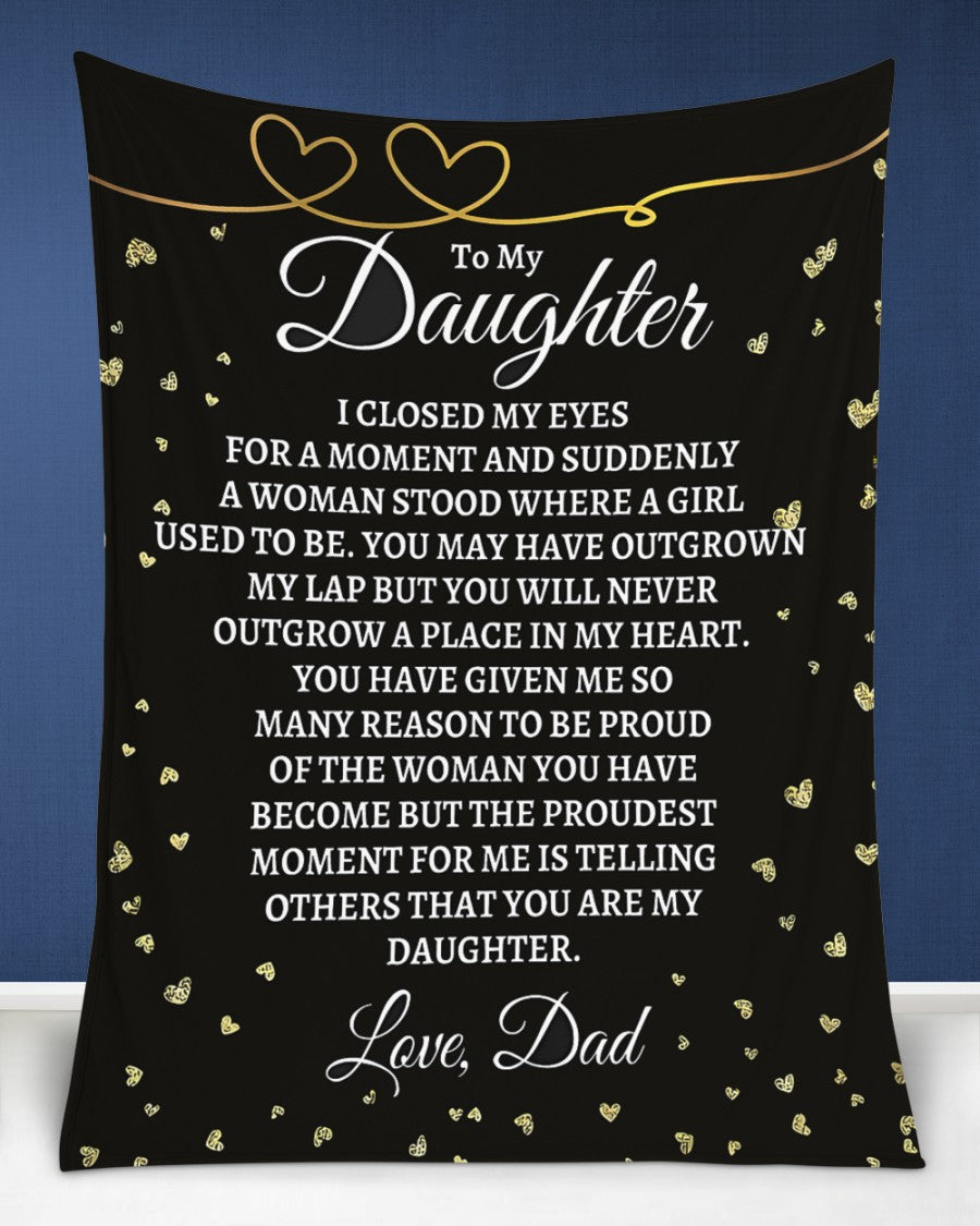 TO MY DAUGHTER - GIFT FOR DAUGHTER FROM DAD - BLANKETS FROM DAD 063