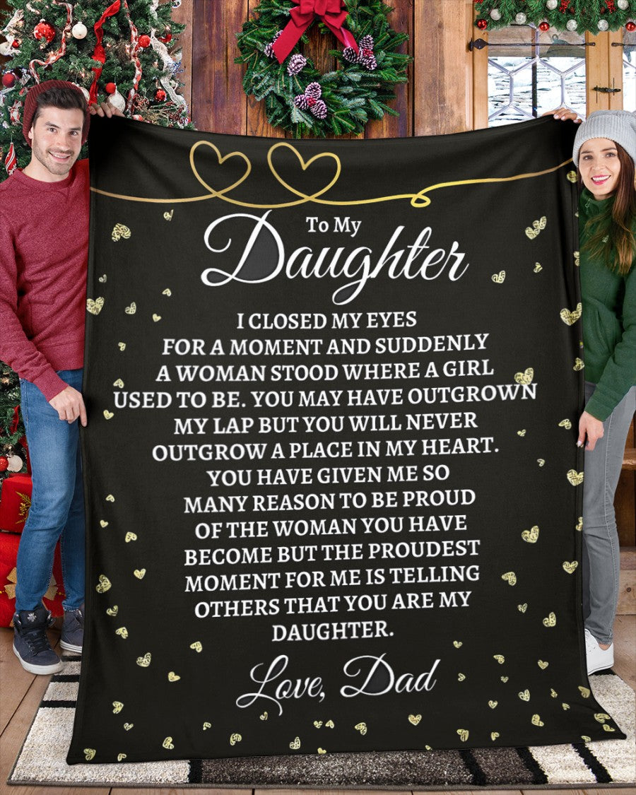 TO MY DAUGHTER - GIFT FOR DAUGHTER FROM DAD - BLANKETS FROM DAD 063